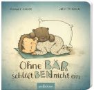 Ohne Bär schläft Ben nicht ein