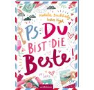 PS: Du bist die Beste!