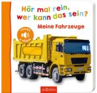 Hör mal rein, wer kann das sein? – Meine Fahrzeuge