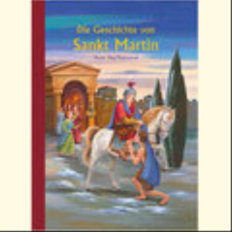 Die Geschichte von Sankt Martin