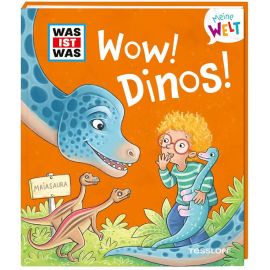 WAS IST WAS Meine Welt Band 5, WOW! Dinos!