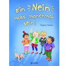 Ein Nein muss manchmal sein!