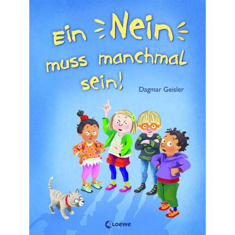 Ein Nein muss manchmal sein!