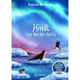 Das geheime Leben der Tiere (Ozean, Band 2) - Minik - Der Ruf der Arktis