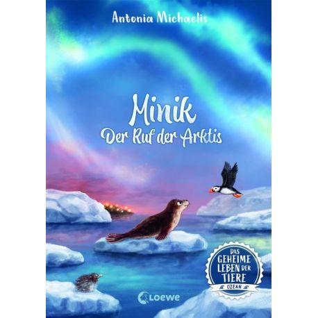 Das geheime Leben der Tiere (Ozean, Band 2) - Minik - Der Ruf der Arktis