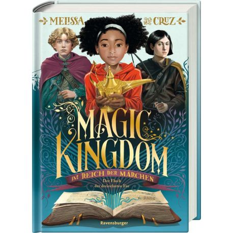 Magic Kingdom. Im Reich der Märchen, Band 1: Der Fluch der dreizehnten Fee (Abenteuerliche, humorvolle Märchen-Fantasy