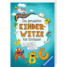 Die genialsten Kinderwitze für Erstleser, Leseanfänger und Grundschüler (Kinderbuch ab 6 Jahre)