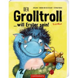 Der Grolltroll ... will Erster sein! (Pappbilderbuch)
