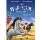 Wildpferde - mutig und frei (Band 1) - Lunas großes Abenteuer