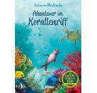 Das geheime Leben der Tiere (Ozean, Band 3) - Abenteuer im Korallenriff
