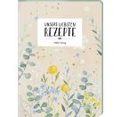 Unsere liebsten Rezepte - Einschreibbuch (Zwei in der Küche)