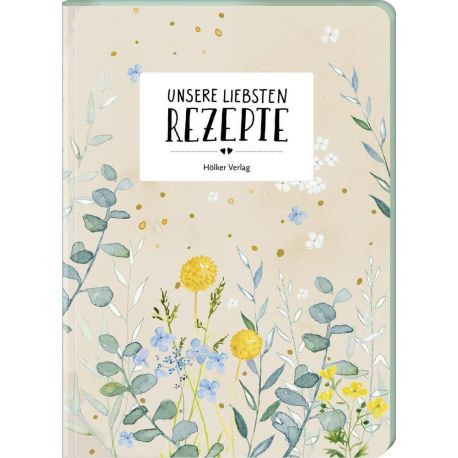 Unsere liebsten Rezepte - Einschreibbuch (Zwei in der Küche)