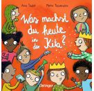 Was machst du heute in der Kita?