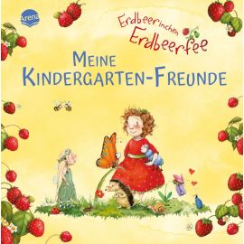 Dahle, Stefanie: Erdbeerinchen Erdbeerfee – Meine Kindergarten-Freunde