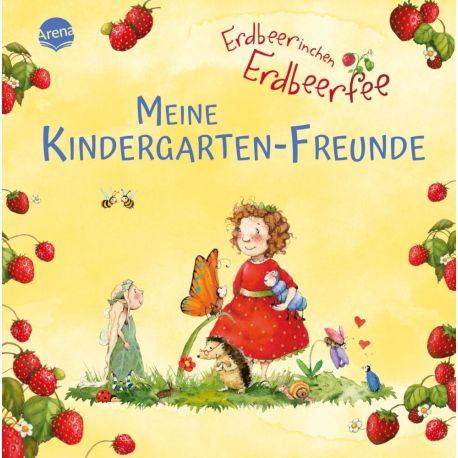 Dahle, Stefanie: Erdbeerinchen Erdbeerfee – Meine Kindergarten-Freunde