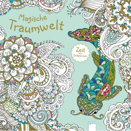 van den Berg, Masja: Zeit zum Entspannen  Magische Traumwelt