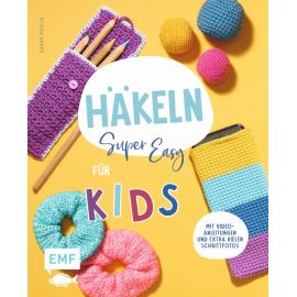 Häkeln super easy – Für Kids
