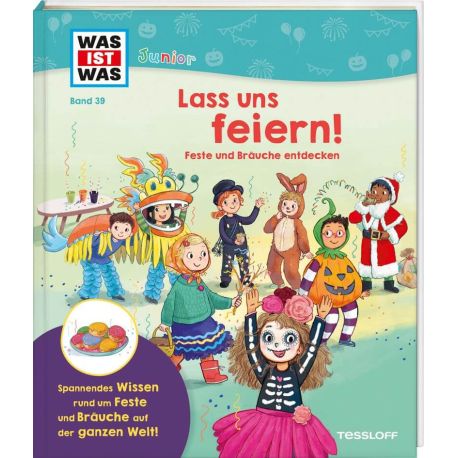 WAS IST WAS Junior Band 39 Lass uns feiern! Feste und Bräuche entdecken