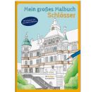 Mein großes Malbuch. Schlösser