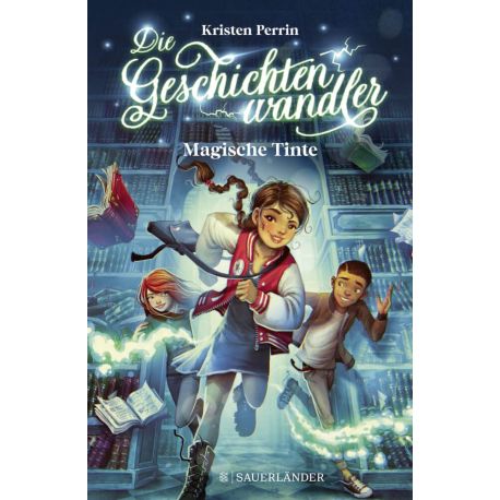 Die Geschichtenwandler   Magische Tinte