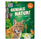 WAS IST WAS Geniale Natur! Die Supertricks unserer Tiere und Pflanzen