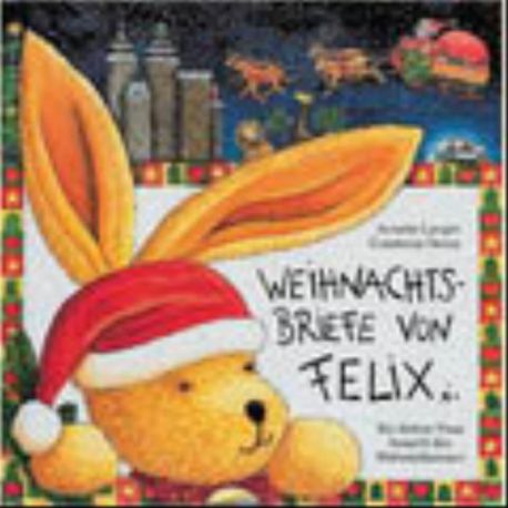 Weihnachtsbriefe von Felix