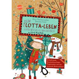 Dein Lotta-Leben. Adventskalenderbuch in 24+2 Kapiteln. Für Kritzelfreunde, Geschichtenerfinder, Pinguinsucher und ein