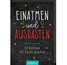 Einatmen und ausrasten