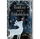 Das kleine Rentier und das Rotkehlchen