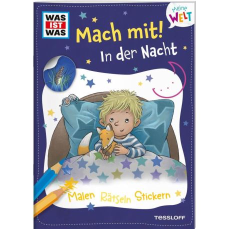 WAS IST WAS Meine Welt Mach mit! In der Nacht