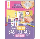 Mein Pop-up Bastelhaus-Zuhause