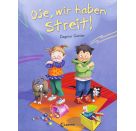 Oje, wir haben Streit!