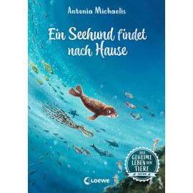 Das geheime Leben der Tiere (Ozean, Band 4) - Ein Seehund findet nach Hause