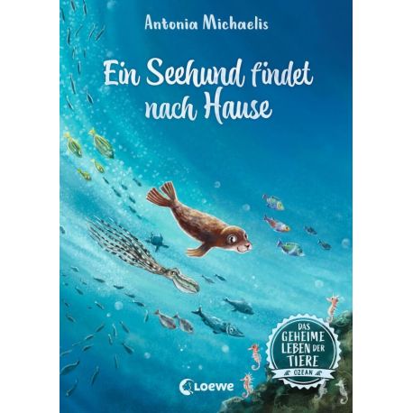 Das geheime Leben der Tiere (Ozean, Band 4) - Ein Seehund findet nach Hause