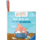 Mein Knuddel-Knautsch-Buch: Seif dich ein, sagt das Schwein, weiches Stoffbuch, waschbares Badebuch, Babyspielzeug ab