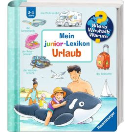 Wieso? Weshalb? Warum? Mein junior-Lexikon: Urlaub