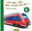 Hör mal rein, wer kann das sein? – Unterwegs