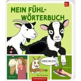 Mein erstes Fühl-Wörterbuch: Streichelzoo (Fühlen & begreifen)
