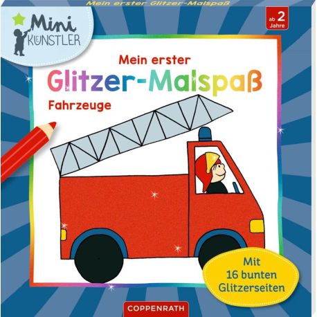 Mein erster Glitzer-Malspaß: Fahrzeuge - Mini-Künstler