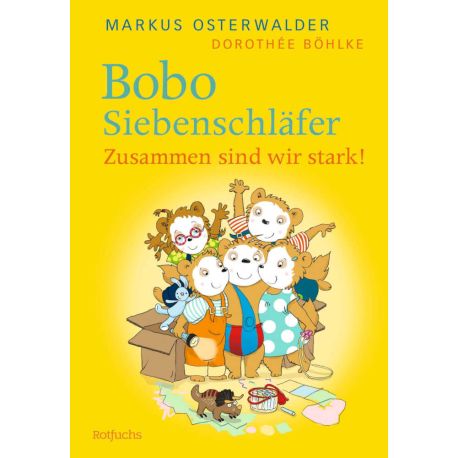 Bobo Siebenschläfer: Zusammen sind wir stark!