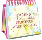 Gr. Spiralaufstellbuch: Jugend ist aus, aber Prosecco ...