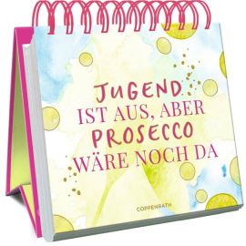 Gr. Spiralaufstellbuch: Jugend ist aus, aber Prosecco ...