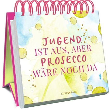 Gr. Spiralaufstellbuch: Jugend ist aus, aber Prosecco ...