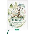 99 Dinge, die du von der Natur lernen kannst