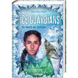 Ice Guardians 1. Die Macht der Gletscher