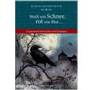 Weiß wie Schnee, rot wie Blut ..., Kl.Adv.kal.buch (Behr)