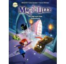 Magic Lilly – Die Jagd nach dem Zauberbuch Band 1