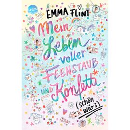 Mein Leben voller Feenstaub und Konfetti (schön wär s!)