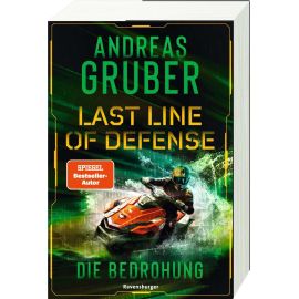 Last Line of Defense, Band 2: Die Bedrohung. Action-Thriller von Nr. 1 SPIEGEL Bestseller-Autor Andreas Gruber!