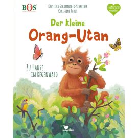 Der kleine Orang-Utan - Zu Hause im Regenwald